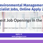 Environmental Management Specialist Jobs, Online Apply 2025
