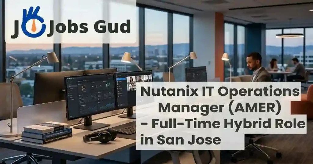 Nutanix IT Operations Manager Job - San Jose, CA